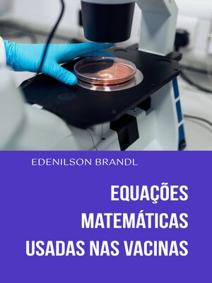 cover image of Equações Matemáticas Usadas nas Vacinas